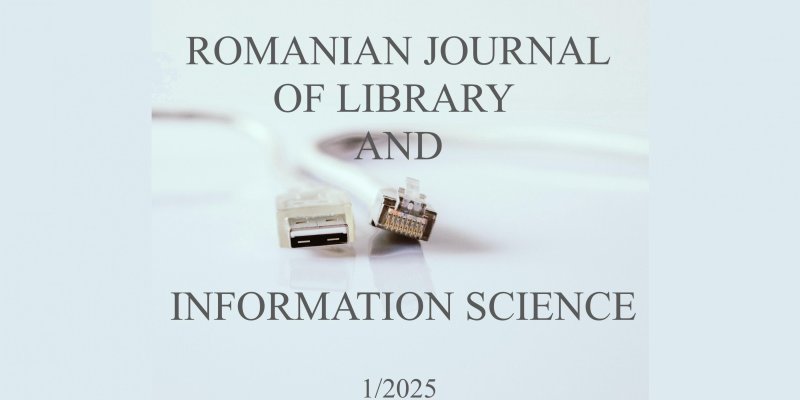 RRBSI, Vol. 21 / 2025: articole despre transformările digitale, etica publicării și accesul la resurse educaționale